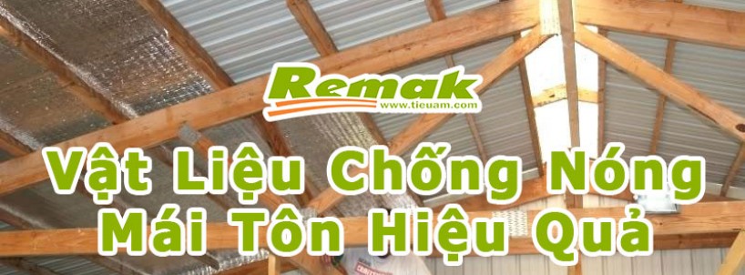 5 vật liệu cách nhiệt chống nóng mái tôn hiệu quả