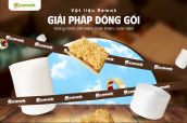 Vật liệu Remak – Giải pháp đóng gói thông minh, tiết kiệm, thân thiện, toàn diện