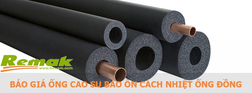 Bảng báo giá ống cao su bảo ôn điều hòa cách nhiệt ống đồng